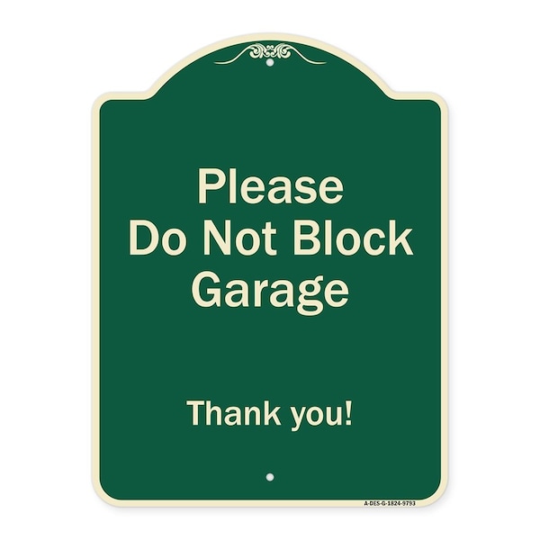 Designer Series-Please Do Not Block Garage Thank You Green, 24" x 18", G-1824-9793